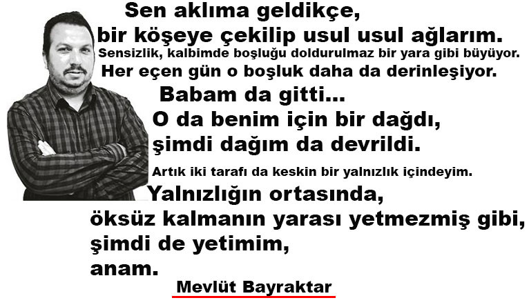 Mevlüt Bayraktar Yazdı,' Anam'